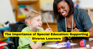 The Importance of Special Education Supporting Diverse Learners